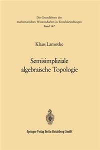 Semisimpliziale algebraische Topologie