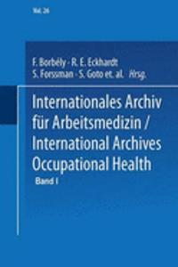 Internationales Archiv Für Arbeitsmedizin / International Archives of Occupational Health