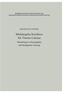 Michelangelos Kruzifixus für Vittoria Colonna