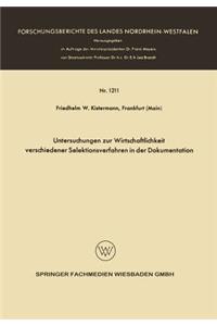 Untersuchungen zur Wirtschaftlichkeit verschiedener Selektionsverfahren in der Dokumentation