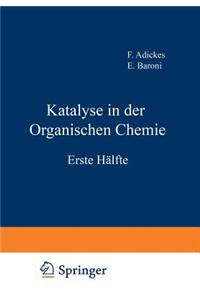 Katalyse in Der Organischen Chemie