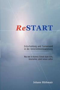 ReSTART - Entschuldung und Turnaround in der Unternehmenssanierung