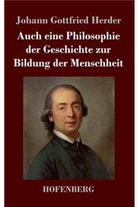 Auch eine Philosophie der Geschichte zur Bildung der Menschheit