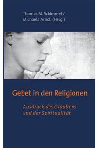 Gebet in den Religionen