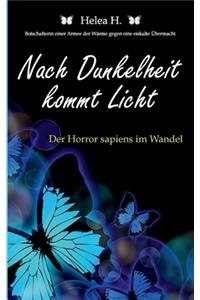 Nach Dunkelheit kommt Licht