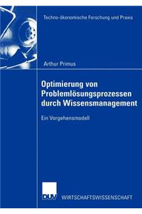 Optimierung Von Problemlösungsprozessen Durch Wissensmanagement