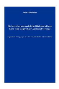 bereicherungsrechtliche Rückabwicklung kurz- und langfristiger Austauschverträge