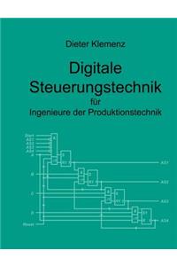 Digitale Steuerungstechnik für Ingenieure der Produktionstechnik