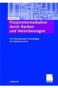 Finanzintermediation Durch Banken Und Versicherungen