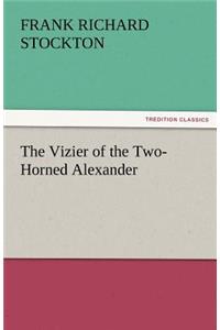 The Vizier of the Two-Horned Alexander