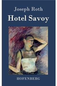 Hotel Savoy: Ein Roman