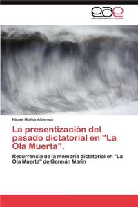 presentización del pasado dictatorial en 