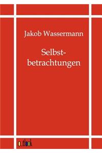 Selbstbetrachtungen