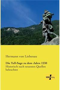 Die Tell-Sage zu dem Jahre 1230