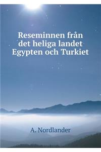 Reseminnen från det heliga landet Egypten och Turkiet