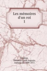 Les memoires d'un roi
