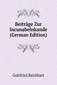 Beitrage Zur Incunabelnkunde (German Edition)