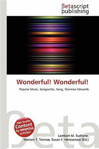 Wonderful! Wonderful!