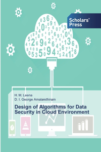 Design of Algorithms for Data Security in Cloud Environment