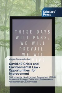 Covid-19 Crisis and Environmental Law -Opportunities for Improvement