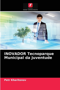 INOVADOR Tecnoparque Municipal da Juventude