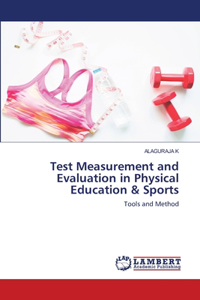 Test Measurement and Evaluation in Physical Education & Sports