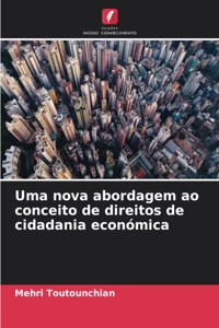 Uma nova abordagem ao conceito de direitos de cidadania económica