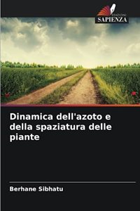 Dinamica dell'azoto e della spaziatura delle piante