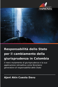 Responsabilità dello Stato per il cambiamento della giurisprudenza in Colombia