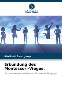 Erkundung des Montessori-Weges