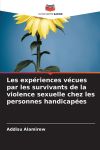 Les expériences vécues par les survivants de la violence sexuelle chez les personnes handicapées