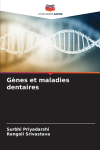 Gènes et maladies dentaires