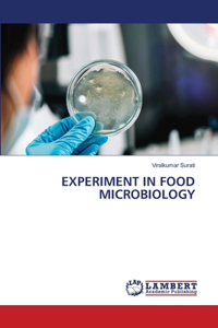 Experiment in Food Microbiology