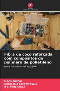 Fibra de coco reforçada com compósitos de polímero de polietileno