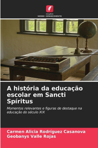 A história da educação escolar em Sancti Spíritus