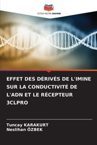 Effet Des Dérivés de l'Imine Sur La Conductivité de l'Adn Et Le Récepteur 3clpro