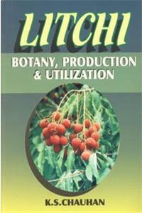 Litchi : botany, production & utilization