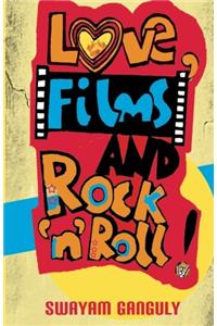 Love, Films and Rock 'n' Roll