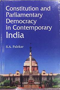 Constitution and Parliamentary Democracy in Contemporary India