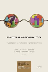 Psicoterapia psicoanalitica: Investigacion, evaluacion y practica clinica