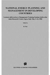 National Energy Planning and Management in Developing Countries
