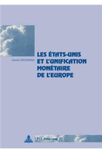 Les États-Unis Et l'Unification Monétaire de l'Europe