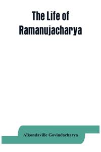 life of Ramanujacharya