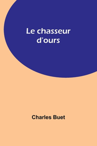 chasseur d'ours