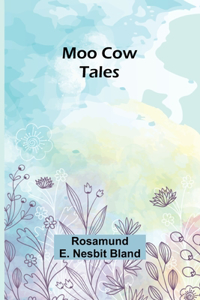 Moo cow tales