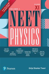 2025 - NEET Physics Volume I for Class 11 | Based on NMC and NCERT Syllabi | Previous Year's Questions With Solutions | Topic-wise MCQs | NEET Special Questions and Chapter-End Test | Ist Edition | - Pearson