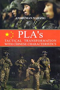 PLA's Tactical Transformation with Chinese Characteristics