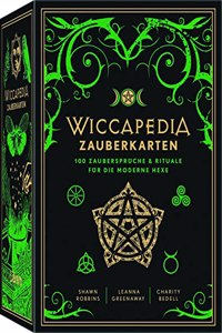 Wiccapedia Zauberkarten: 100 magische Spruche und Rituale