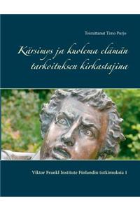 Kärsimys ja kuolema elämän tarkoituksen kirkastajina: Viktor Frankl Institute Finlandin tutkimuksia 1