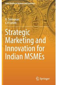 Strategic Marketing and Innovation for Indian Msmes